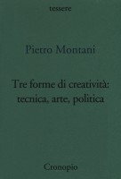 TRE FORME DI CREATIVITA: TECNICA ARTE PO