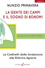 GENTE DEI CAMPI E IL SOGNO DI BONOMI LA