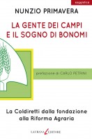 GENTE DEI CAMPI E IL SOGNO DI BONOMI LA
