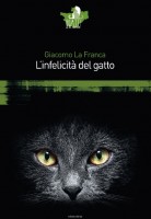 INFELICITA DEL GATTO (L')