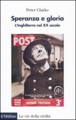 SPERANZA E GLORIA L'INGHILTERRA DEL XX