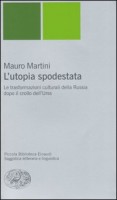 UTOPIA SPODESTATA LE TRASFORMAZIONI CUL