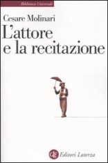 L'ATTORE E LA RECITAZIONE