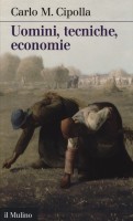 UOMINI TECNICHE ECONOMIE