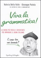 VIVA LA GRAMMATICA! LA GUIDA PIU FACILE