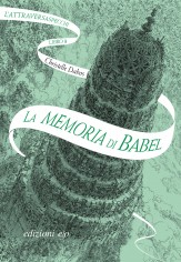 MEMORIA DI BABEL L'ATTRAVERSASPECCHI (L