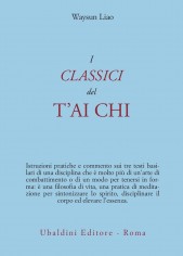 CLASSICI DEL T'AI CHI (I)