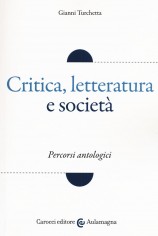 CRITICA LETTERATURA E SOCIETA PERCORSI