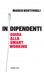 INDIPENDENTI GUIDA ALLO SMART WORKING