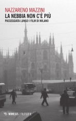 NEBBIA NON C'E PIU PASSEGGIATA LUNGO I