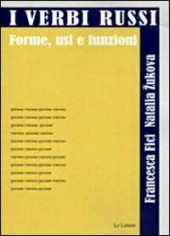 VERBI RUSSI FORME USI E FUNZIONI (I)