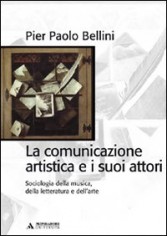 COMUNICAZIONE ARTISTICA E I SUOI ATTORI.