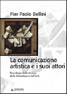 COMUNICAZIONE ARTISTICA E I SUOI ATTORI.