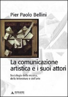 COMUNICAZIONE ARTISTICA E I SUOI ATTORI.