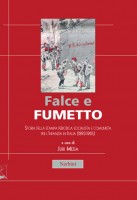 FALCE E FUMETTO STORIA DELLA STAMPA PER