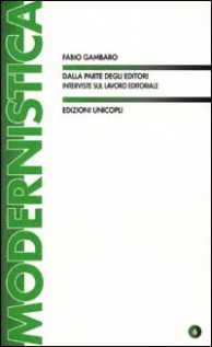 DALLA PARTE DEGLI EDITORI INTERVISTE SU