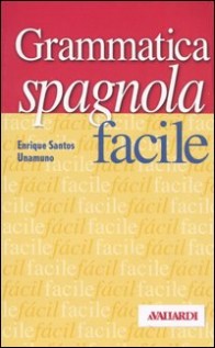 GRAMMATICA SPAGNOLA FACILE