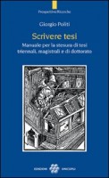 SCRIVERE TESI MANUALE PER LA STESURA DI