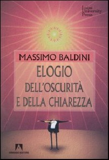 ELOGIO DELL'OSCURITA E DELLA CHIAREZZA