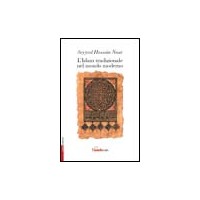 ISLAM TRADIZIONALE NEL MONDO MODERNO (L'