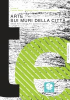 ARTE SUI MURI DELLA CITTA STREET ART E