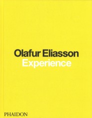 Olafur Eliasson: Experience. Ediz. illustrata