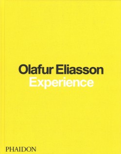 Olafur Eliasson: Experience. Ediz. illustrata