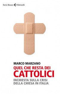 QUEL CHE RESTA DEI CATTOLICI INCHIESTA