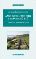 AMO QUEL CHE ERO E NON SARO PIU LETTERE