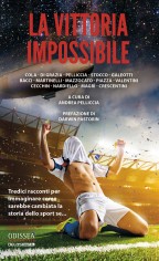 La vittoria impossibile. Tredici racconti per immaginare...