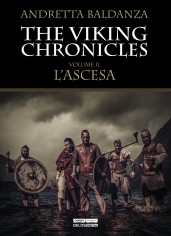 L'ascesa. Viking chronicles. Vol. 2