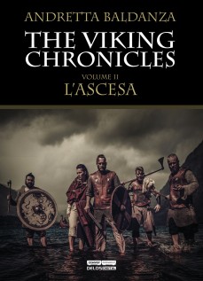 L'ascesa. Viking chronicles. Vol. 2