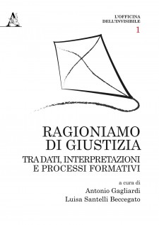 Ragioniamo di giustizia. Tra dati, interpretazioni e processi formativi