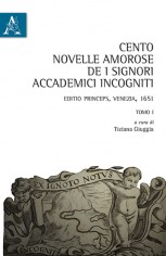 Cento novelle amorose de i signori accademici incogniti....