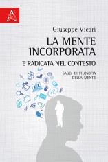 La mente incorporata e radicata nel contesto. Saggi di...