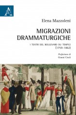 Migrazioni drammaturgiche. I teatri del boulevard du...
