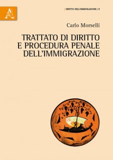 Trattato di diritto e procedura penale dell'immigrazione