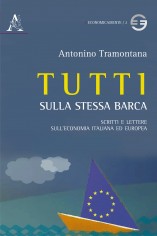 Tutti sulla stessa barca. Scritti e lettere sull'economia...