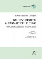 Dal riso biotech ai farmaci del futuro. Farmaci biologici e biosimilari da piattaforme vegetali per la cura dei tumori e