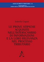 Le prove atipiche acquisite nell'interscambio di...