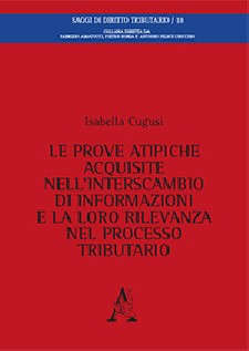 Le prove atipiche acquisite nell'interscambio di informazioni e la loro rilevanza nel processo tributario