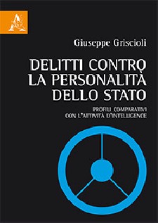 Delitti contro la personalità dello Stato. Profili comparativi con l'attività d'intelligence