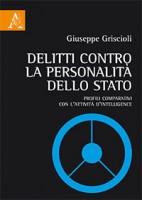 Delitti contro la personalità dello Stato. Profili comparativi con l'attività d'intelligence