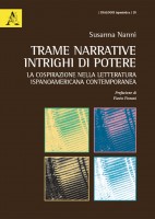 Trame narrative intrighi di potere La cospirazione nella letteratura ispanoamericana contemporanea