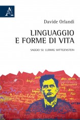 Linguaggio e forme di vita Saggio su Ludwig Wittgenstein