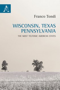 Wisconsin Texas Pennsylvania The most teutonic American states
