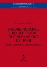 Valore normale e regimi fiscali di circolazione dei beni...