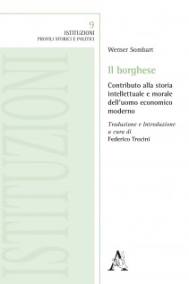 Il borghese Contributo alla storia intellettuale e morale dell\'uomo economico moderno