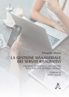 La gestione manageriale dei servizi ristorativi Strumenti di revenue e cost control per il food and beverage manager
