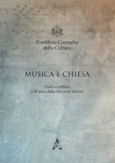 Musica e Chiesa Culto e cultura a 50 anni dalla Musicam...
